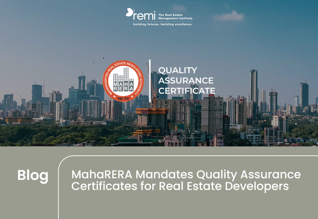 Blog- MahaRERA Mandates Quality Assurance Certificates for Real Estate Developers