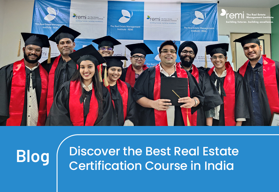 Blog on discover the best real estate certification course in India